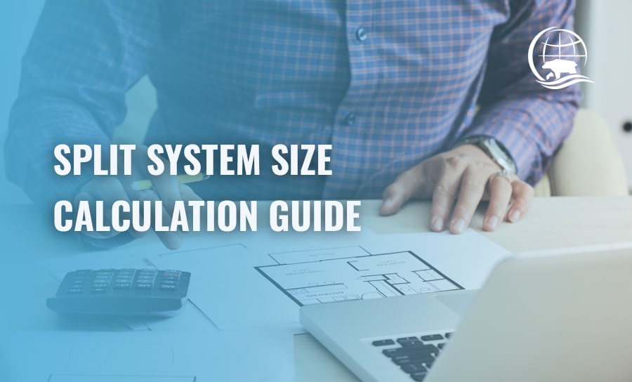 Split System Air Conditioner Size Calculation Guide